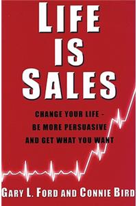 Life is Sales