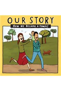 Our Story - How We Became a Family (1)