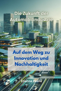 Zukunft der Automobilindustrie