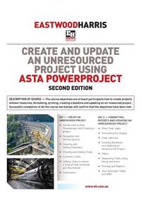 Create and Update an Unresourced Project Using Asta Powerproject