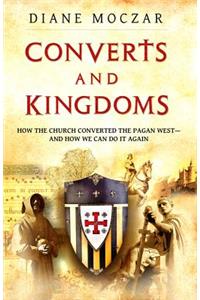 Converts and Kingdoms: How the
