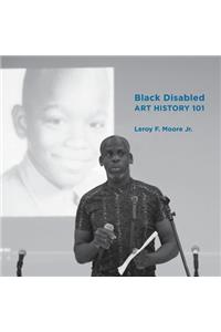 Black Disabled Art History 101