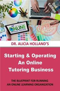 Starting and Operating an Online Tutoring Business