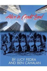 Alice in Credit Land