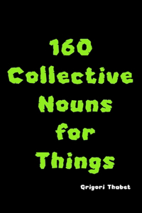 160 Collective Nouns for Things
