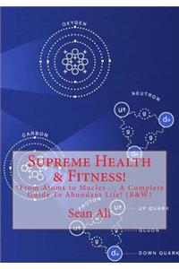 Supreme Health & Fitness!