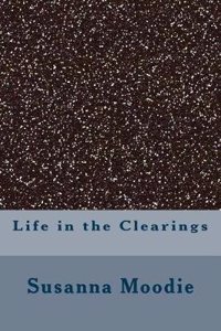 Life in the Clearings