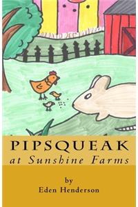 Pipsqueak at Sunshine Farms