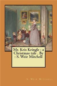 Mr. Kris Kringle