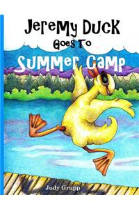 Jeremy Duck Goes To Summer Camp