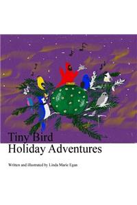 Tiny Bird Holiday Adventures