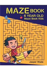 Maze Book 6 Year Old