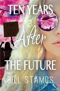 Ten Years After the Future