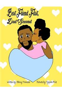 Best Friend First, Dad Second
