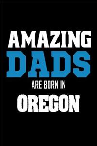 Amazing Dads Are Born In Oregon