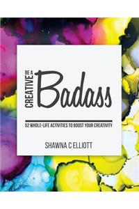 Be A Creative Badass