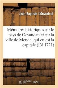 Mémoires Historiques Sur Le Pays de Gevaudan Et Sur La Ville de Mende, Qui En Est La Capitale