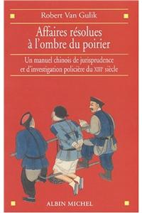 Affaires Resolues A L'Ombre Du Poirier