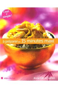 A Preparer En 15 Minutes Maxi