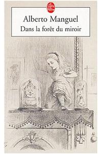 Dans La Foret Du Miroir