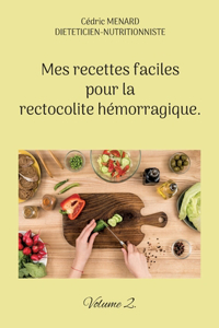 Mes recettes faciles pour la rectocolite hémorragique.