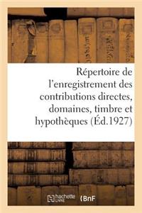 Répertoire Général Et Raisonné de l'Enregistrement Des Contributions Directes