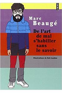 De l'art de mal s'habiller sans le savoir