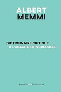 Dictionnaire critique a l'usage des incredules