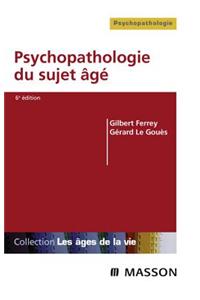 Psychopathologie Du Sujet Âgé