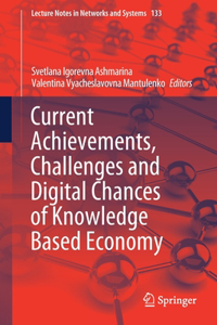 Current Achievements, Challenges and Digital Chances of Knowledge Based Economy