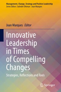 Innovative Leadership in Times of Compelling Changes