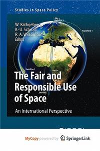The Fair and Responsible Use of Space