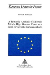 Syntactic Analysis of Selected Middle High German Prose as a Basis for Stylistic Differentiations