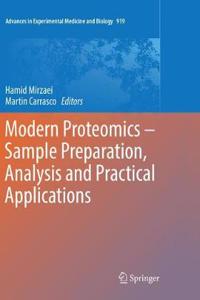 Modern Proteomics - Sample Preparation, Analysis and Practical Applications