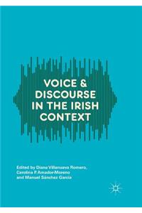 Voice and Discourse in the Irish Context