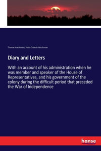Diary and Letters