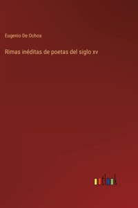 Rimas inéditas de poetas del siglo xv