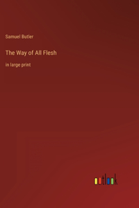Way of All Flesh