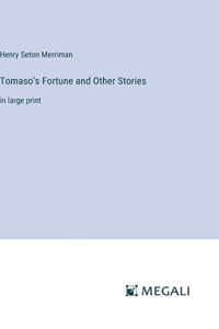 Tomaso's Fortune and Other Stories