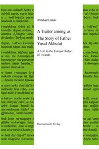 Traitor Among Us. the Story of Father Yusuf Akbulut