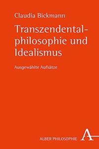 Transzendentalphilosophie Und Idealismus