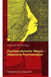 Psychoanalytische Skepsis - Skeptische Psychoanalyse