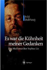 Es war die Kühnheit meiner Gedanken