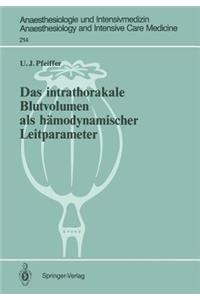 Das Intrathorakale Blutvolumen ALS Hämodynamischer Leitparameter