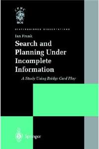 Search and Planning Under Incomplete Information