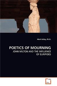 Poetics of Mourning