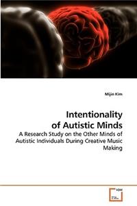 Intentionality of Autistic Minds