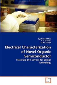 Electrical Characterization of Novel Organic Semiconductor