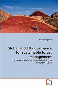Global and EU governance for sustainable forest management