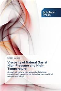 Viscosity of Natural Gas at High-Pressure and High-Temperature